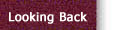 Looking Back